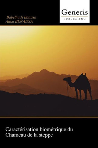 Caract?risation biom?trique du Chameau de la steppe