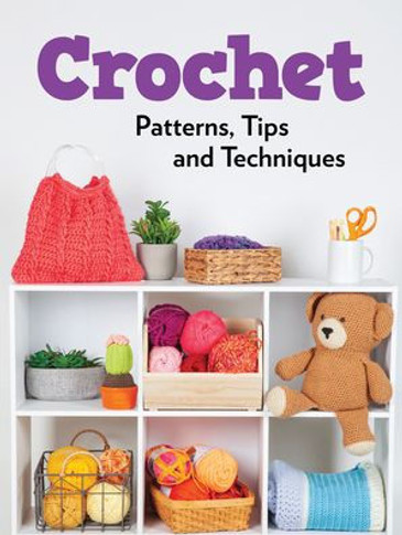 Crochet Patterns, Tips and Techniques