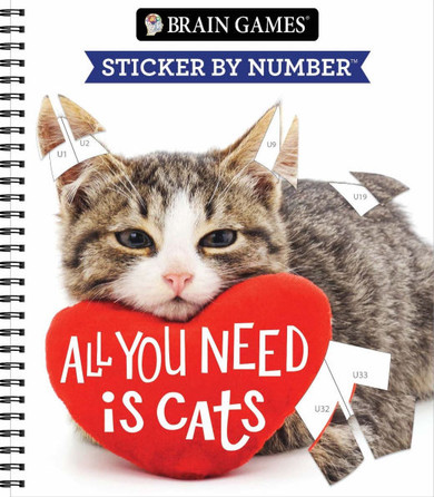 Brain Games - Sticker by Number: All You Need Is Cats