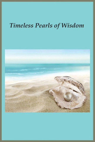 Timeless Pearls of Wisdom