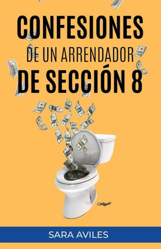 Confesiones de un Arrendador de Secci?n 8