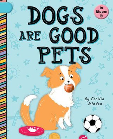 Dogs Are Good Pets