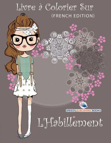 Cahier De Coloriage Enfant (French Edition)