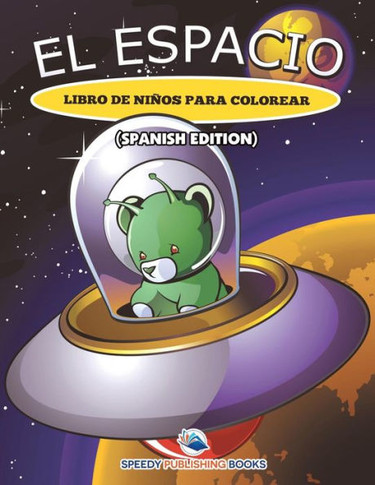 El Espacio Libro De Ni?os Para Colorear (Spanish Edition)