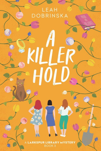 A Killer Hold: A Larkspur Library Mystery