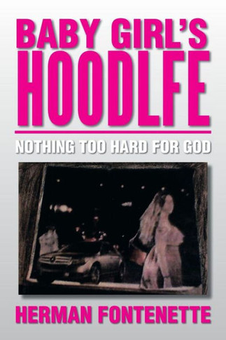 Baby Girl's Hoodlfe: Nothing Too Hard for God : 9781493183050