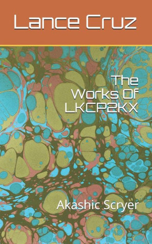 The Works Of LKCP2KX: Akashic Scryer