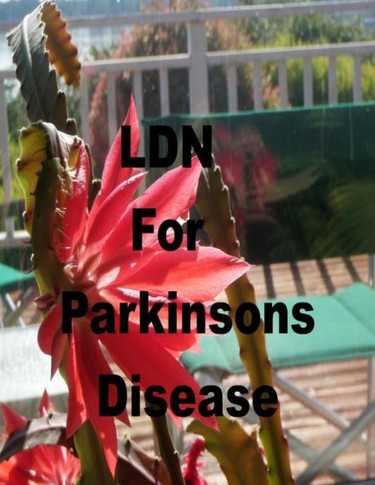 LDN for Parkinson's Disease: Low Dose Naltrexone