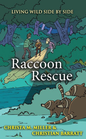Raccoon Rescue (Living Wild Side By Side)