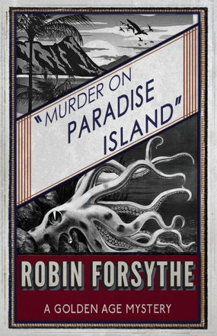 Murder On Paradise Island : A Golden Age Mystery