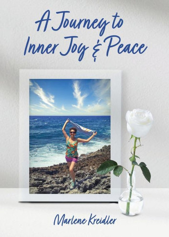 A Journey To Inner Joy And Peace