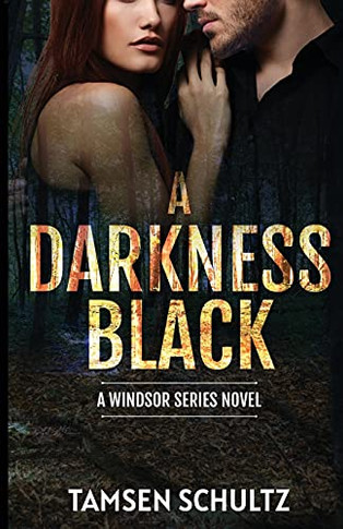 A Darkness Black (Windsor Series)