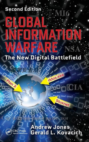 Global Information Warfare: The New Digital Battlefield