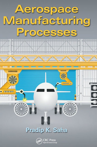 Aerospace Manufacturing Processes