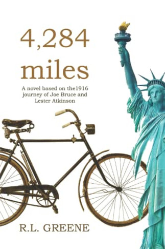 4284 Miles: The 1916 Journey Of Joe Bruce And Lester Atkinson