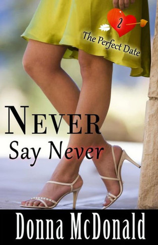 Never Say Never : Another Romantic Comedy With Attitude