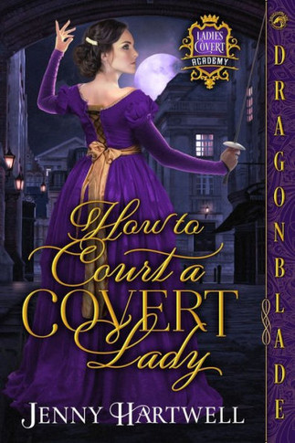 How To Court A Covert Lady (Ladies Covert Academy)