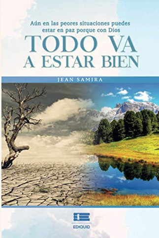 Todo Va A Estar Bien (Spanish Edition)