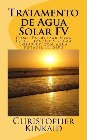 Tratamento de Agua Solar FV: Como Energizar egua Esteriliza???o Sistema Solar FV com egua PotEvel In Situ