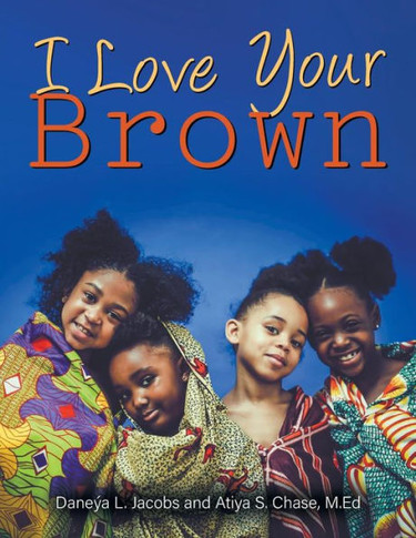 I Love Your Brown