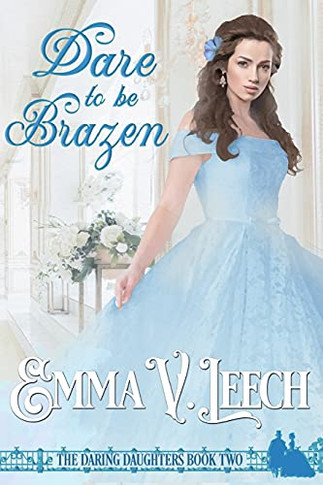 Dare To Be Brazen (Daring Daughters)