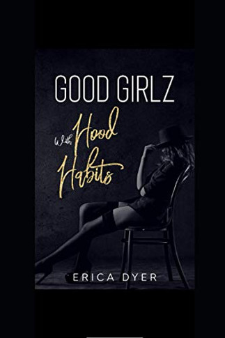 Good Girlz with Hood Habits