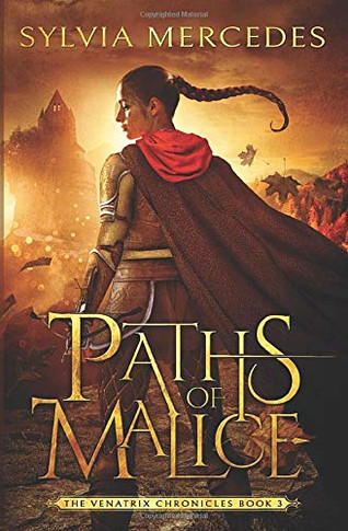 Paths of Malice (The Venatrix Chronicles)