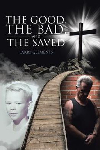 The Good, The Bad, And The Saved