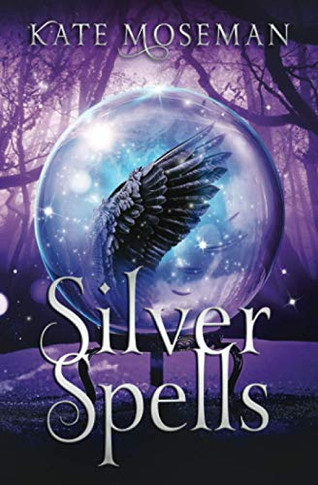 Silver Spells : A Paranormal Women's Fiction Novel