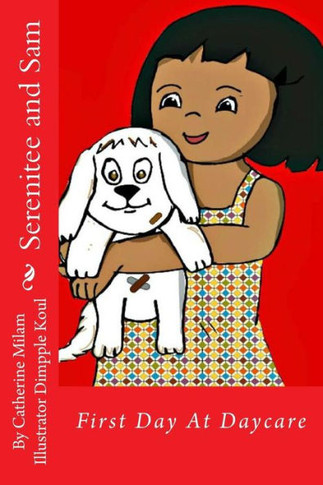 Serenitee and Sam: First Day At Daycare