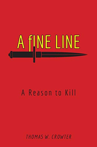 A Fine Line: A Reason to Kill
