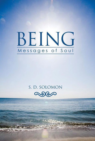 Being: Messages of Soul : 9781504332064