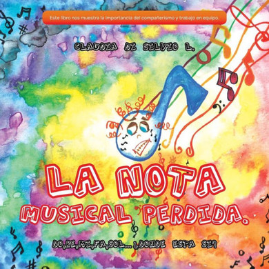 La nota musical perdida.: Do, Re, Mi, Fa, Sol...idonde esta SI?