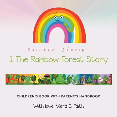 Rainbow Stories: 1 The Rainbow Forest Story