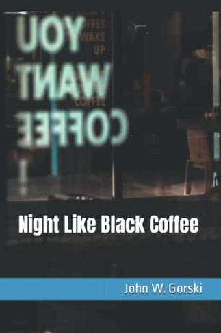Night Like Black Coffee
