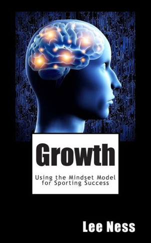 Growth: Using the Mindset Model for Sporting Success
