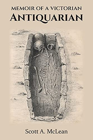 Memoir Of A Victorian Antiquarian
