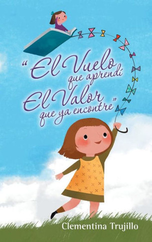 ""El Vuelo que aprend??El Valor que ya encontre"" : 9781506501420