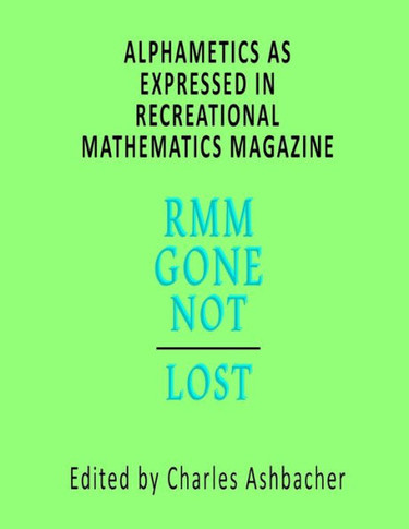 Alphametics As Expressed In Recreational Mathematics Magazine