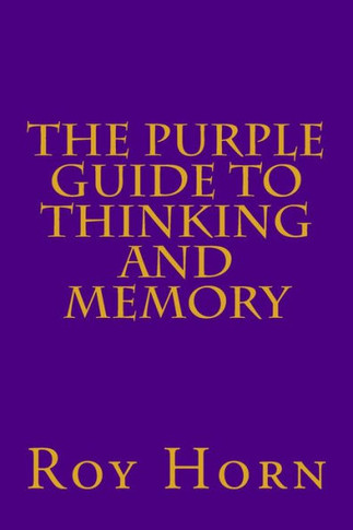 The Purple Guide to THINKING AND MEMORY