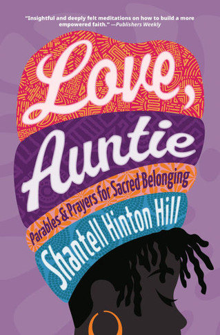 Love, Auntie: Parables and Prayers for Sacred Belonging : 9781513814544