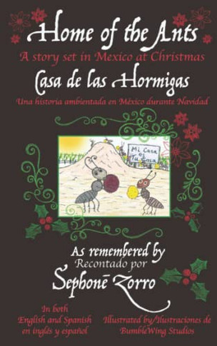 Home Of The Ants/ Casa De Las Hormigas: In English And Spanish (Grandmother Stories)
