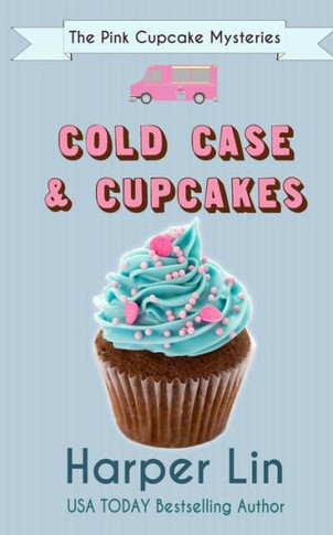 Cold Case and Cupcakes (The Pink Cupcake Mysteries)