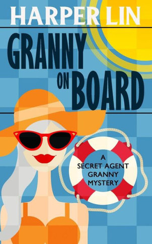 Granny on Board (Secret Agent Granny)