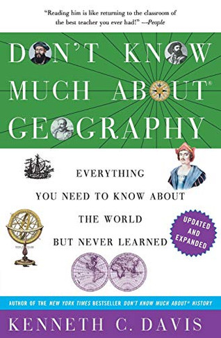 Don'T Know Much About® Geography: Revised And Updated Edition (Don'T Know Much About Series)