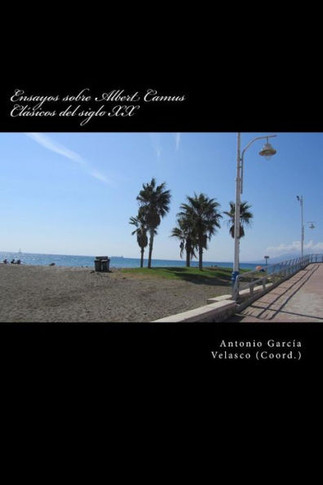 Ensayos sobre Albert Camus: Clesicos del siglo XX
