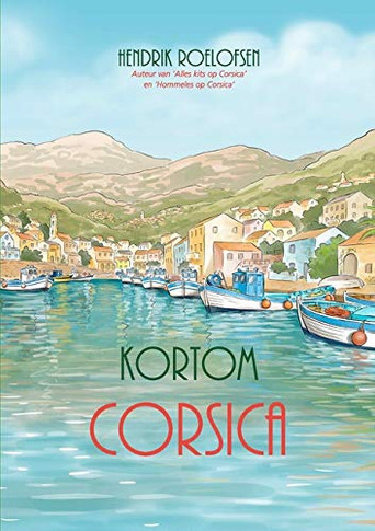 Kortom Corsica (Dutch Edition)