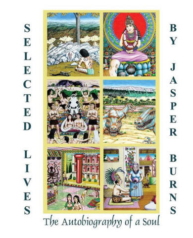 Selected Lives: The Autobiography of a Soul