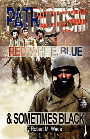 Patriotism: Red, White, Blue & Sometimes Black