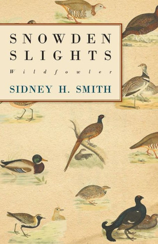 Snowden Slights, Wildfowler